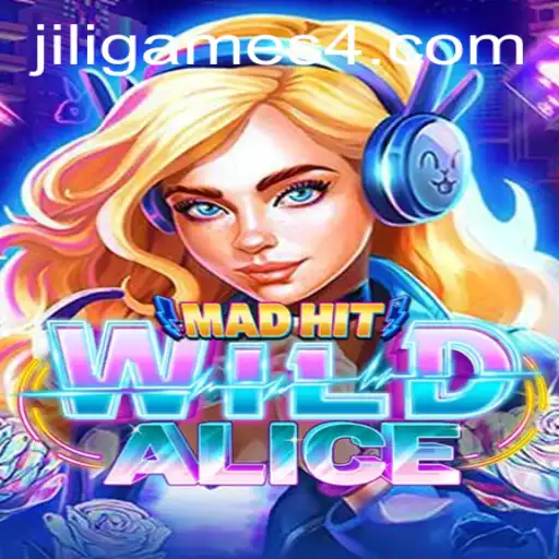 MadHitWildAlice: A Thrilling Adventure through Jiligames