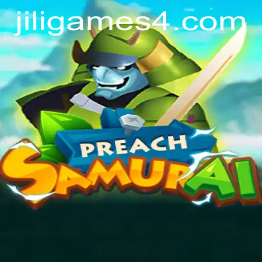 Discover the Thrilling World of PreachSamurai: An Exciting Innovation by JiliGames