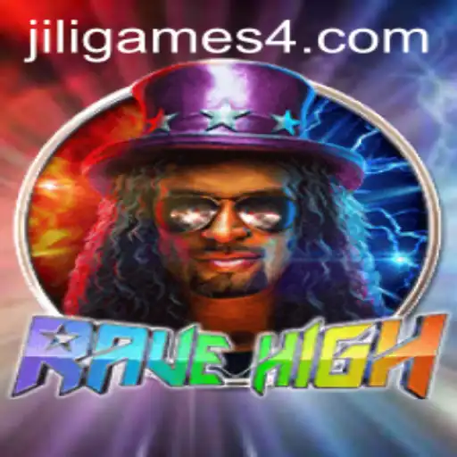 RaveHigh: The Ultimate Thrill in the World of JiLi Games